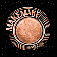 Vector logo for Dwarf Planet Makemake, decorative cosmo print with moon, rotating around brown planet, square space poster with unique lettering for text makemake and mk 2 on black starry background - obrazy, fototapety, plakaty