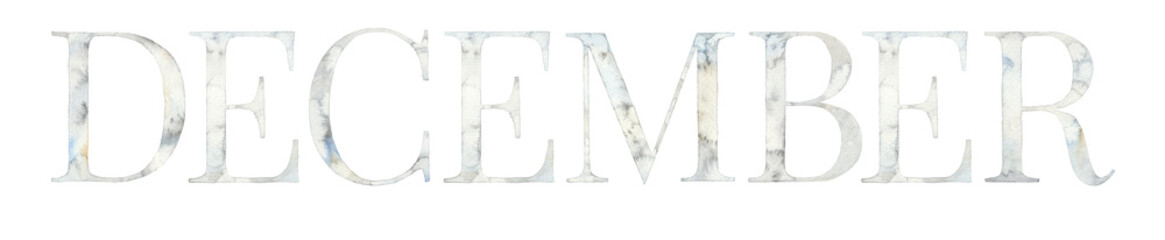 Watercolor hand drawn lettering isolated background. Handwritten message. DECEMBER winter Months marble text. Can be used as a print for cards, banner or poster, calendar.