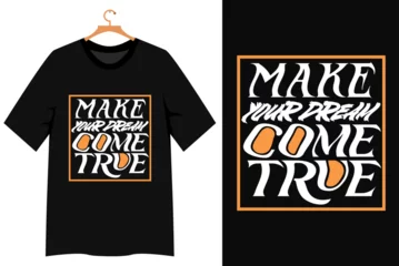 Foto op Plexiglas Motiverende quotes typography tshirt design free download positive thinking tshirt design