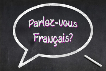 Do you speak French - Bubble speech drawn on a blackboard
