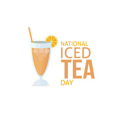 National Iced Tea Day Vector Illustration. his day commemorates the delicious beverage that cools us down during the warmer months.  flat style design vector illustration.