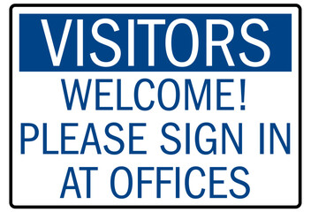 Check in sign welcome, please sign in at offices