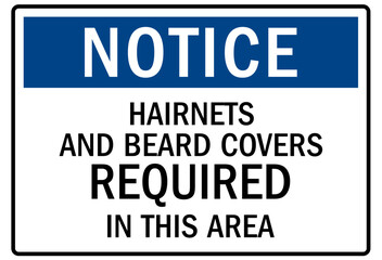 Clean room sign hairnets and beard covers required in this area