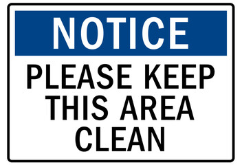 Housekeeping sign please keep this area clean