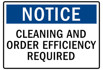 Housekeeping sign cleaning and order efficiency required