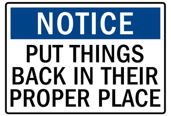 Housekeeping sign put things back in their proper place