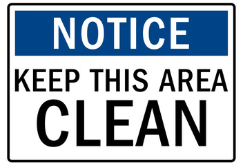 Housekeeping sign keep this area clean