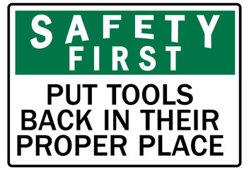 Housekeeping sign put tools back in their proper place
