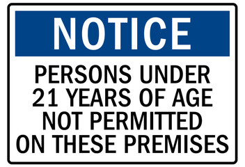 Marijuana dispensary sign person under 21 years of age not permitted on these premises