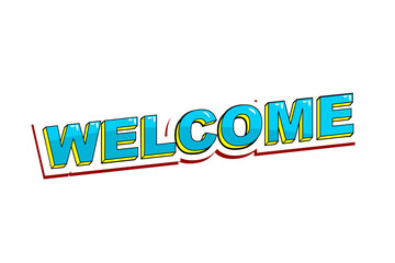 Welcome text illustration greeting, welcome, 3d text, cartoon concept Transparent