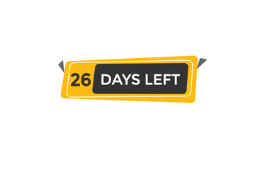 26 days left  countdown to go one time,  background template,26 days left, countdown sticker left banner business,sale, label button,