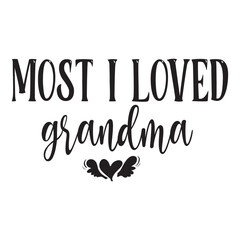 most I loved grandma