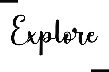 Explore Motivational Life Quote About traveling. Cursive Lettering Typography Text