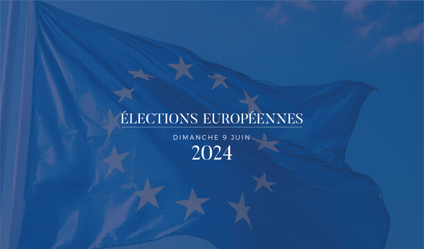 &eacute;lections europ&eacute;ennes juin 2024