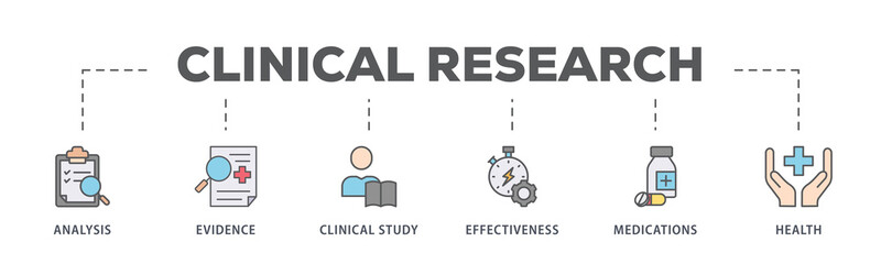Clinical research banner web icon illustration concept with icon of analysis, evidence, clinical study, effectiveness, medications and health