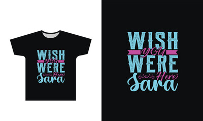 wish you were here t-shirt design graphic