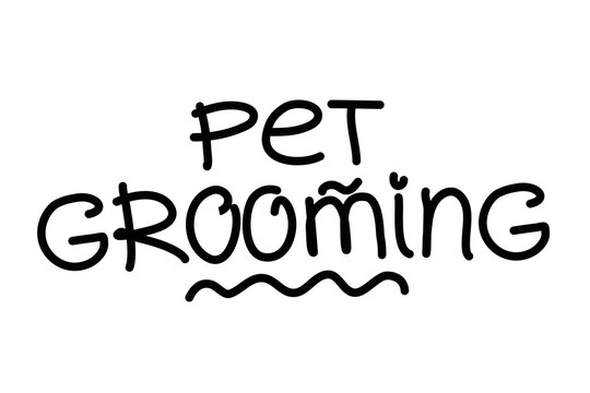 Pet grooming hand drawn lettering. Vector black typography isolated on white background. Design for prints, poster, banner