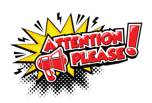 Attention please, important message with  megaphone in comic style. Vector on transparent background