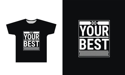 Do your best t shirt design graphic