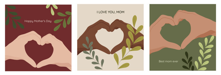 Hands in the shape of a heart, gesture of love, mother's day cards. Vegetation, leaves and heart-shaped hands in pastel shades. collection of vector cards, banners