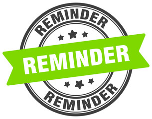 reminder stamp. reminder label on transparent background. round sign