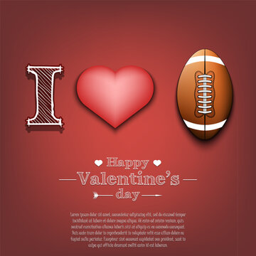 I love football. Happy Valentines Day