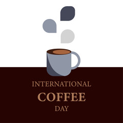 International Coffee Day, first October Event, drink coffee, international Coffe Day illustration, vector, remark. simple and elegant.