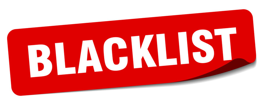 blacklist sticker. blacklist label