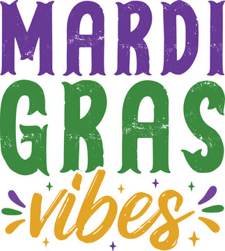 Mardi Gras Vibes T-shirt SVG Cut File