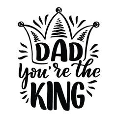dad you're the king