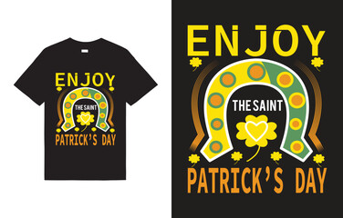 Enjoy the saint Patrick's day, t shirt design