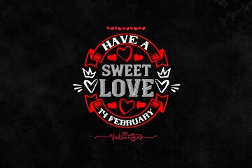 Have a Sweet Love 14 February (JPG 300Dpi 10800x7200)