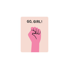  Stylish and vector illustration for International Women's Day. Sign &mdash; the fist dedicated to women's rights and equality. Sticker dedicated to feminism &mdash; "Go, girl!" sign.