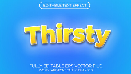 Thirsty editable text effect. Editable text style effect