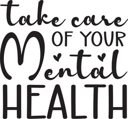take care of your mental health SVG
