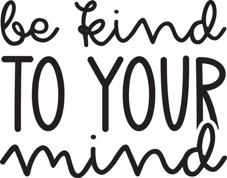 be kind to your mind SVG