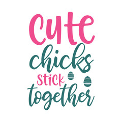 Cute Chicks Stick Together