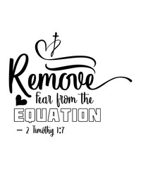 Remove fear from the equation 2 Timothy 1 7 svg