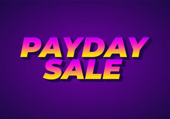 Payday sale. Text effect in eye catching color and 3d look effect