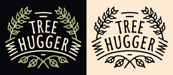 Tree hugger lettering badge logo. Connect with nature practice grounding forest bathing art. Funny holistic health practitioner retro vintage illustration. Quote text for shirt design print vector.