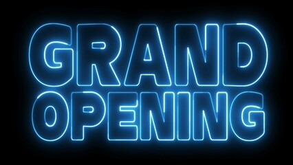 Grand Opening text font with neon light. Luminous and shimmering haze inside the letters of the text Grand Opening. Grand Opening neon sign. 