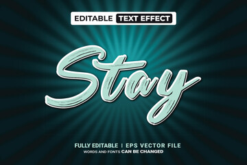 Stay text effect. Editable font style