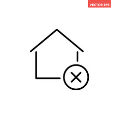 Black single mortgage not approved line icon, simple wrong house flat design pictogram, infographic vector for app logo web website button ui ux interface elements isolated on white background