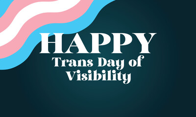 Trans Day Of Visibility Text Design And Background  - obrazy, fototapety, plakaty