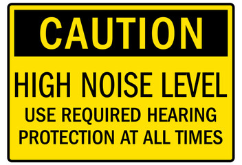 Hearing protection sign high noise level. Use required hearing protection at all times