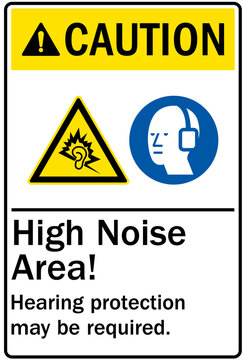 Hearing protection sign high noise area. Hearing protection may be required