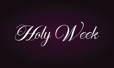 Holy Week Text Design And Gradient Background