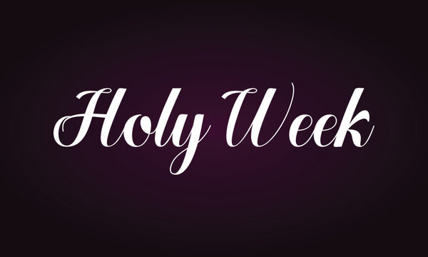 Holy Week Text Design And Gradient Background