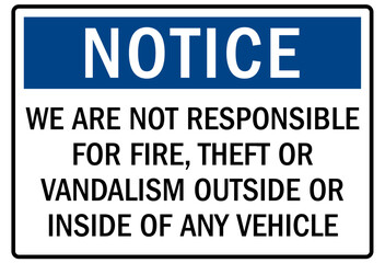Obraz premium No vandalism sign we are not responsible for fire, theft or vandalism outside or inside of any vehicle