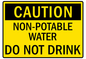 Non potable water sign do not drink